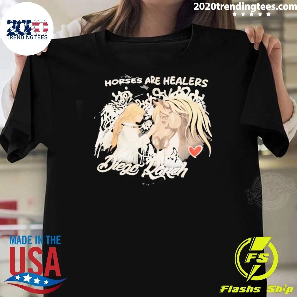 Diego Ranch Horses Are Healers Shirt Unisex T-shirt, Sweatshirt, Hoodie, Long Sleeve Tee - T-Shirt, Sweatshirt, Hoodie