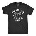 Mens Ive Got Your Back T Shirt Funny Stick Figure Support Joke Tee for Guys Unisex T-shirt, Sweatshirt, Hoodie, Long Sleeve Tee - T-Shirt, Sweatshirt, Hoodie
