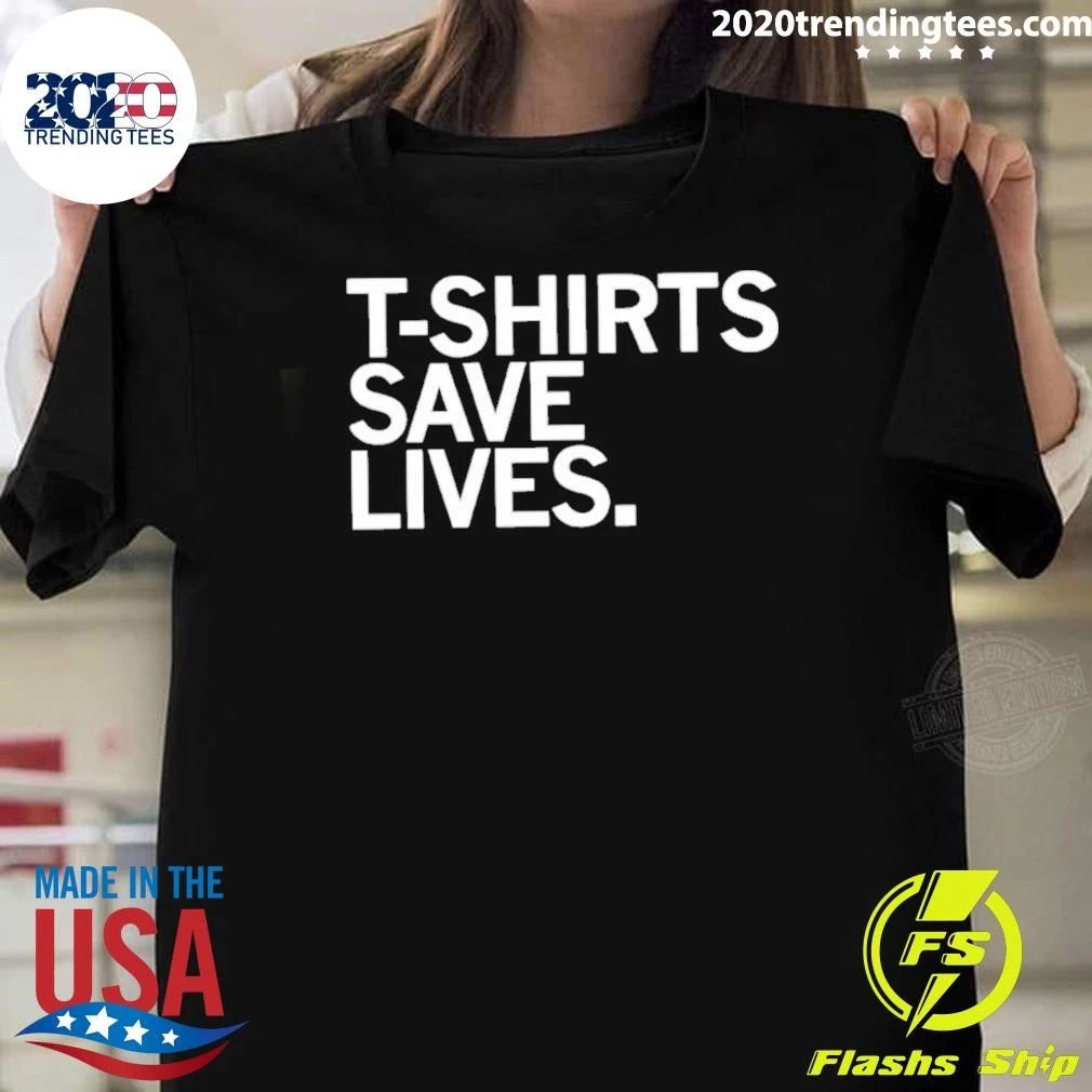 Save Lives Shirt Unisex T-shirt, Sweatshirt, Hoodie, Long Sleeve Tee - T-Shirt, Sweatshirt, Hoodie