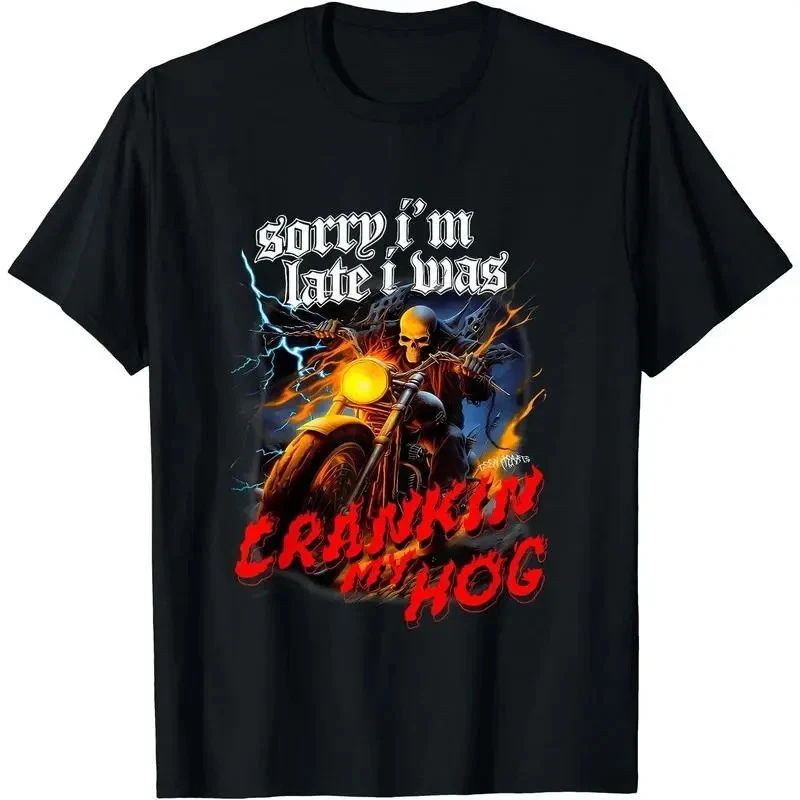 Sorry Im Late I Was Crankin My Hog Skeleton Motorcycle Graphic T-Shirt Unisex T-shirt, Sweatshirt, Hoodie, Long Sleeve Tee - T-Shirt, Sweatshirt, Hoodie