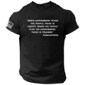Thomas Jefferson Quote T-SHIRT American Patriotic U.S.A. Unisex T-shirt, Sweatshirt, Hoodie, Long Sleeve Tee - T-Shirt, Sweatshirt, Hoodie