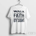 Classic Walk Faith And Not By Sight T Shirts Unisex T-shirt, Sweatshirt, Hoodie, Long Sleeve Tee - T-Shirt, Sweatshirt, Hoodie