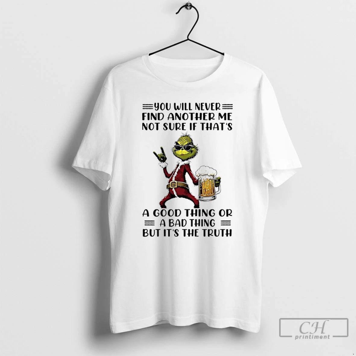 Classic Grinch Christmas Beer You Will Never Find Another Me Not Sure If Thats Unisex T-shirt, Sweatshirt, Hoodie, Long Sleeve Tee - T-Shirt, Sweatshirt, Hoodie