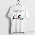 Classic Lucy Van Pelt And Schroeder Doesnt Mean That Much To Me To Mean That Unisex T-shirt, Sweatshirt, Hoodie, Long Sleeve Tee - T-Shirt, Sweatshirt, Hoodie