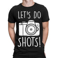 Lets Do Shots Camera Photography Photographer Mens Womens T-Shirts #TA-89 Unisex T-shirt, Sweatshirt, Hoodie, Long Sleeve Tee - T-Shirt, Sweatshirt, Hoodie