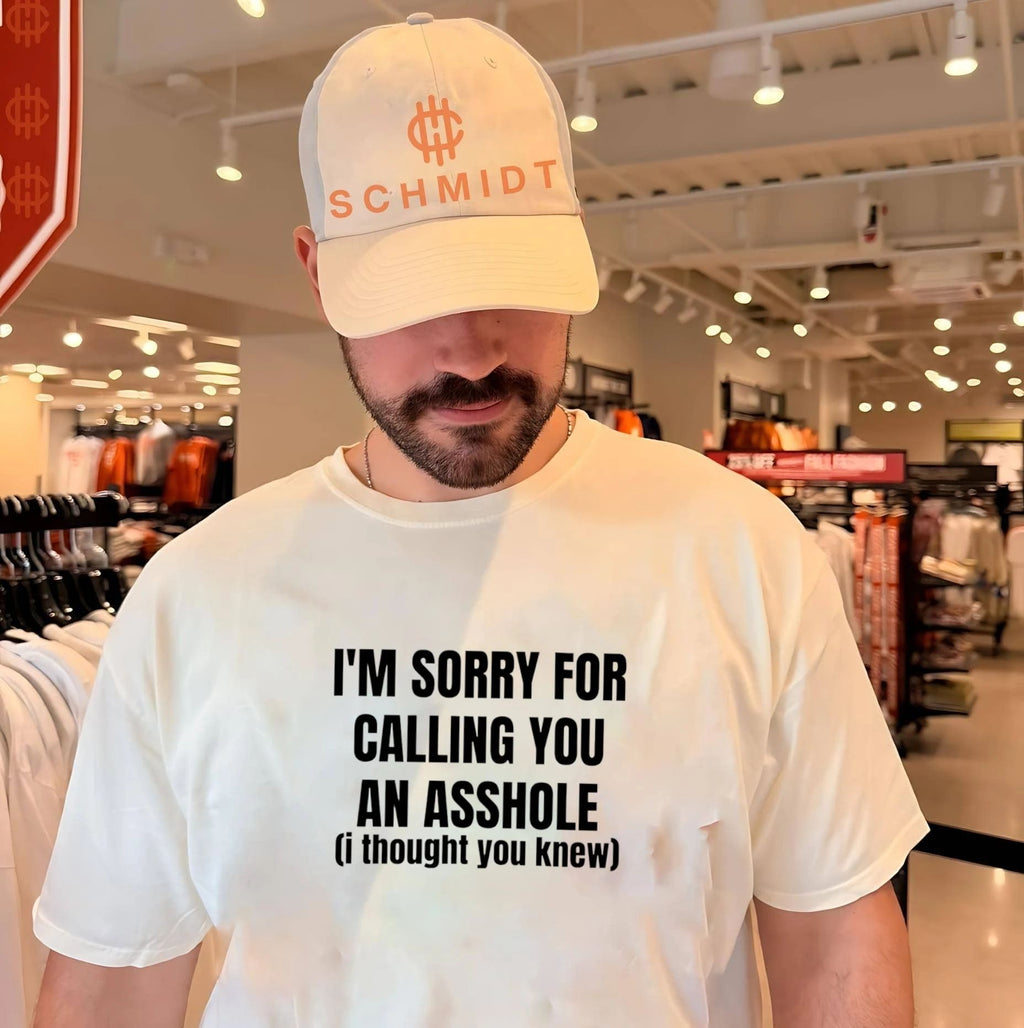 Im sorry for calling you an asshole (i thought you knew) shirt Unisex T-shirt, Sweatshirt, Hoodie, Long Sleeve Tee - T-Shirt, Sweatshirt, Hoodie