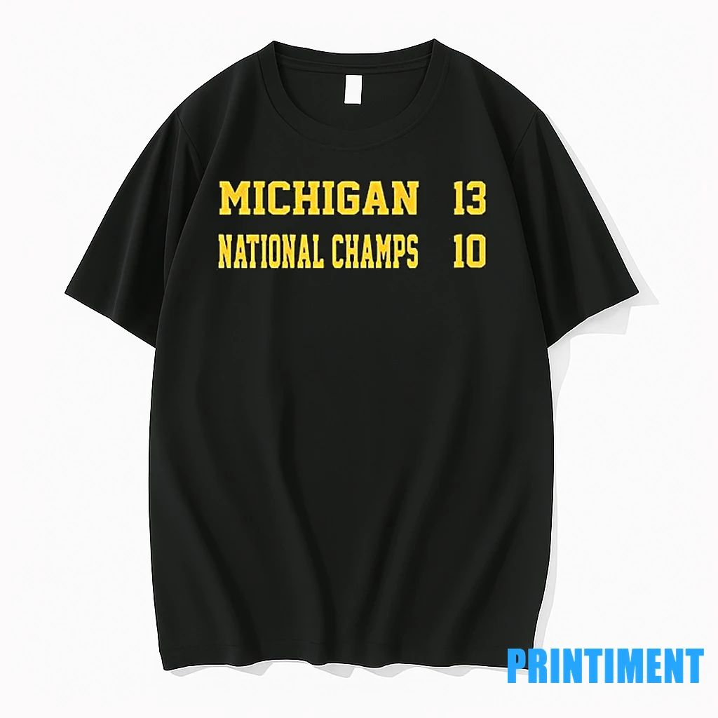 Michigan Wolverines National Champs 13 10 Tshirts Sweater Unisex T-shirt, Sweatshirt, Hoodie, Long Sleeve Tee - T-Shirt, Sweatshirt, Hoodie