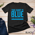 This Shirt Is Blue If You Run Fast Enough Science Tee Shirt Unisex T-shirt Unisex T-shirt, Sweatshirt, Hoodie, Long Sleeve Tee - T-Shirt, Sweatshirt, Hoodie