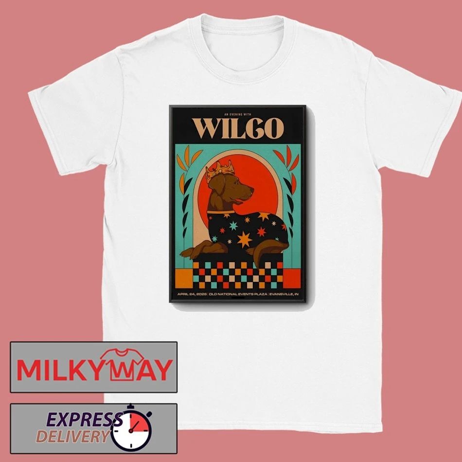 Wilco Apr 24 2026 Old National Events Plaza in Evansville IN Poster shirt Unisex T-shirt, Sweatshirt, Hoodie, Long Sleeve Tee - T-Shirt, Sweatshirt, Hoodie