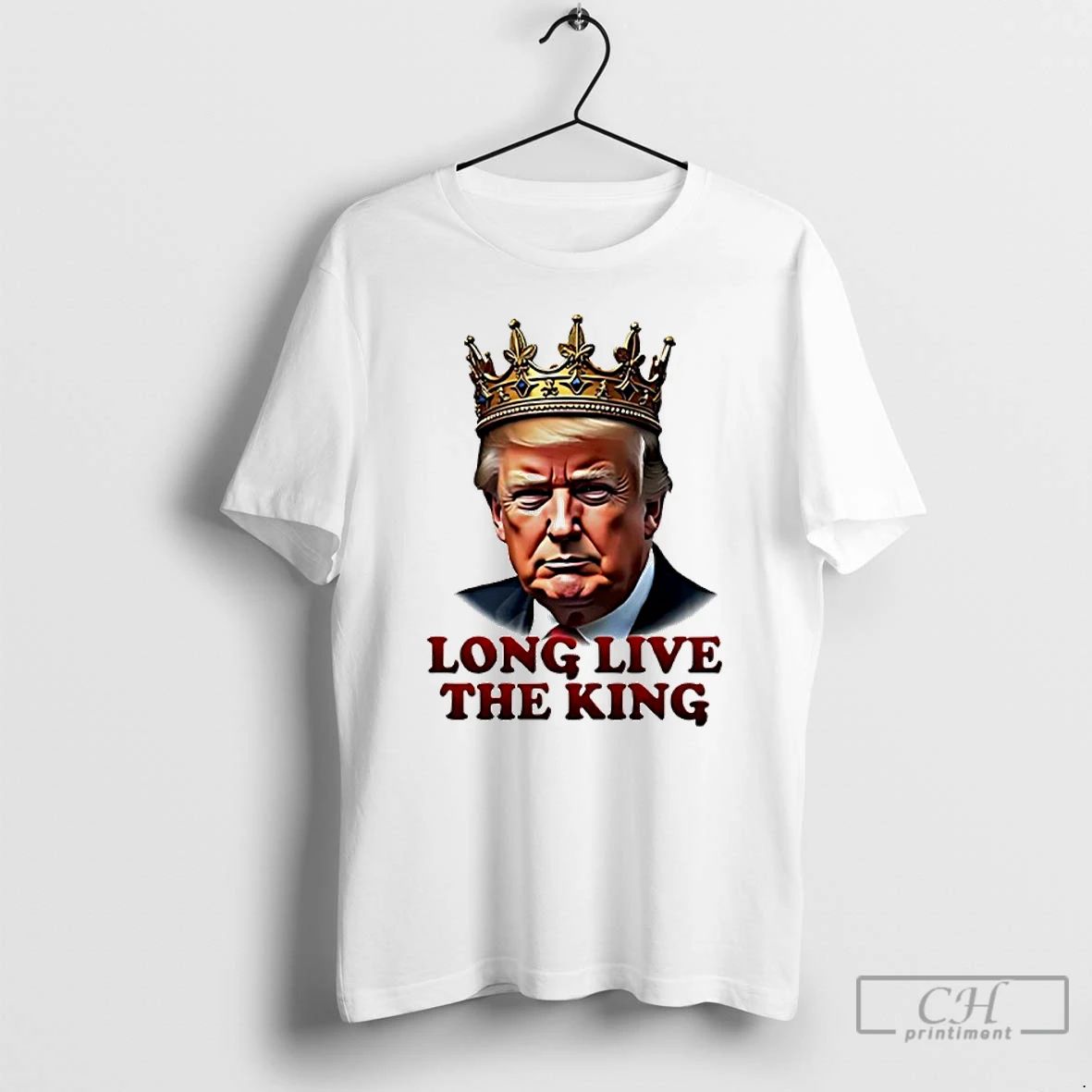 Classic Donald Trump Long Live The King T Shirts Unisex T-shirt, Sweatshirt, Hoodie, Long Sleeve Tee - T-Shirt, Sweatshirt, Hoodie