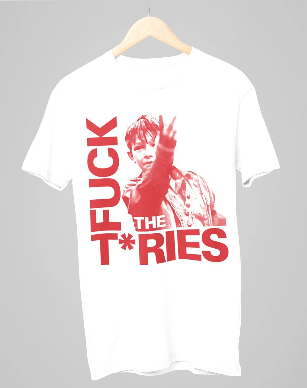 F*ck the Tories T-Shirt Unisex T-shirt, Sweatshirt, Hoodie, Long Sleeve Tee - T-Shirt, Sweatshirt, Hoodie
