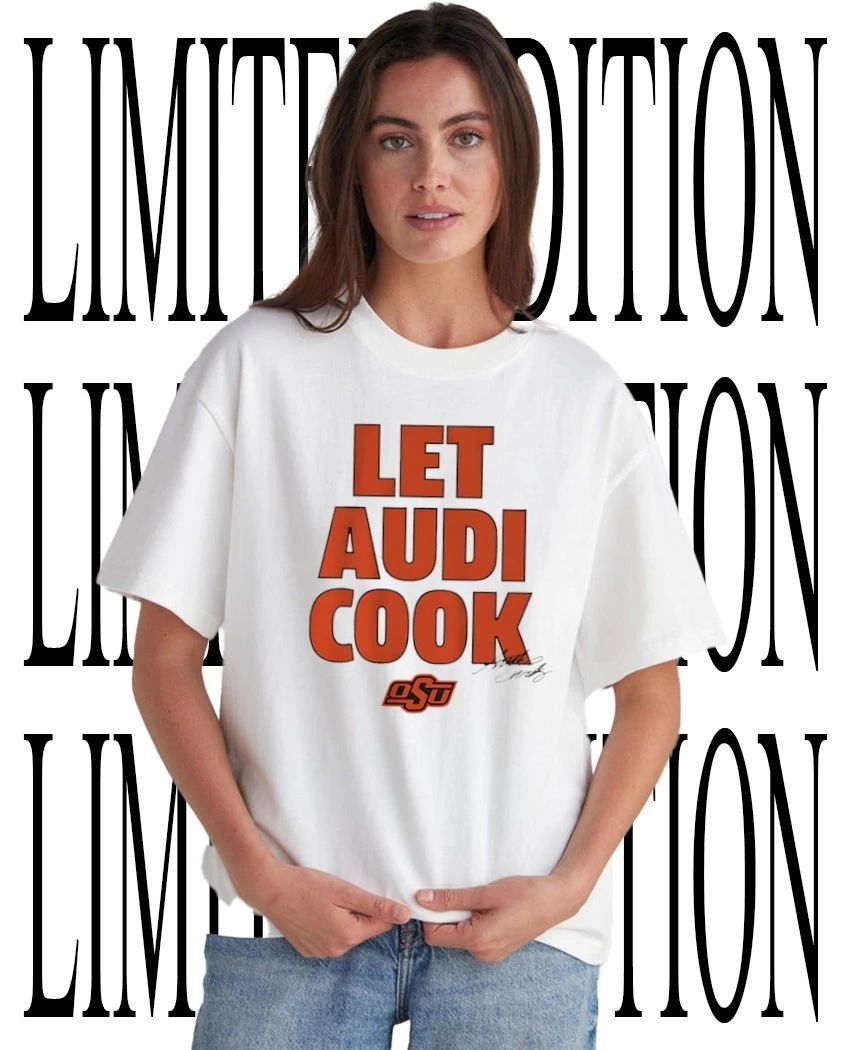 Let Audi Cook Audi Crooks Oklahoma State Cowgirls Basketball signature shirt Unisex T-shirt, Sweatshirt, Hoodie, Long Sleeve Tee - T-Shirt, Sweatshirt, Hoodie