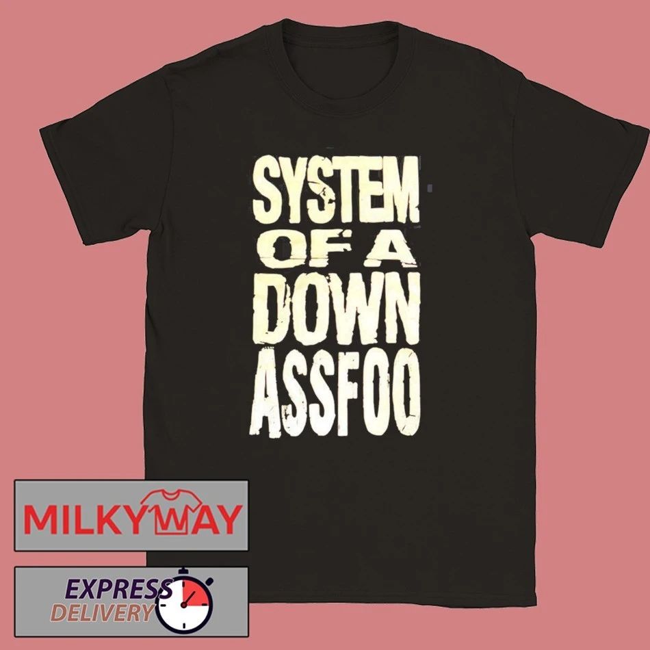 System Of A Down Ass Foo T-Shirt Unisex T-shirt, Sweatshirt, Hoodie, Long Sleeve Tee - T-Shirt, Sweatshirt, Hoodie