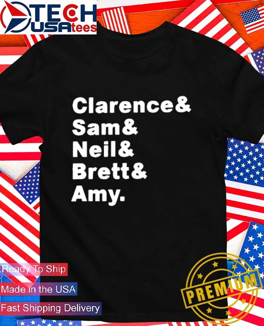Clarence and Sam and Neil Brett and Amy shirt Unisex T-shirt, Sweatshirt, Hoodie, Long Sleeve Tee - T-Shirt, Sweatshirt, Hoodie