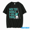 Mariners Cal Raleigh Win The Whole Fuking Thing Tshirts Sweater Unisex T-shirt, Sweatshirt, Hoodie, Long Sleeve Tee - T-Shirt, Sweatshirt, Hoodie