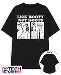 Lick booty not boots shirt Unisex T-shirt, Sweatshirt, Hoodie, Long Sleeve Tee - T-Shirt, Sweatshirt, Hoodie