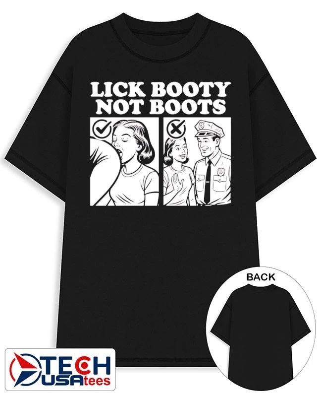 Lick booty not boots shirt Unisex T-shirt, Sweatshirt, Hoodie, Long Sleeve Tee - T-Shirt, Sweatshirt, Hoodie