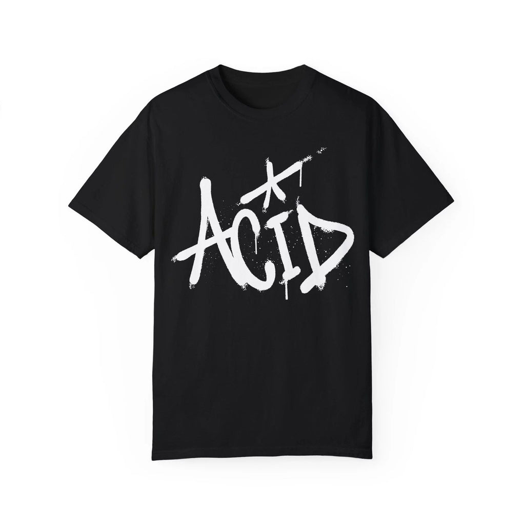 Acid Urban Graffiti Art Style Quote :: Unisex Garment-Dyed T-shirt Unisex T-shirt, Sweatshirt, Hoodie, Long Sleeve Tee - T-Shirt, Sweatshirt, Hoodie