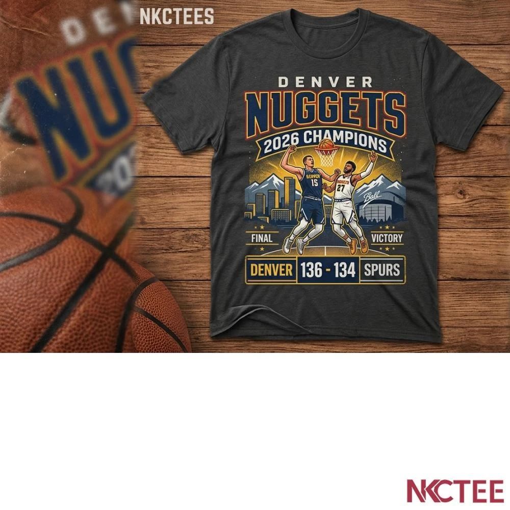 NKCtees 2026 Denver Nuggets defeat 136-134 San Antonio Spurs shirt Unisex T-shirt, Sweatshirt, Hoodie, Long Sleeve Tee - T-Shirt, Sweatshirt, Hoodie