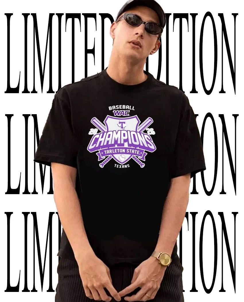 Tarleton State Baseball WAC Champions 2026 Texans shirt Unisex T-shirt, Sweatshirt, Hoodie, Long Sleeve Tee - T-Shirt, Sweatshirt, Hoodie