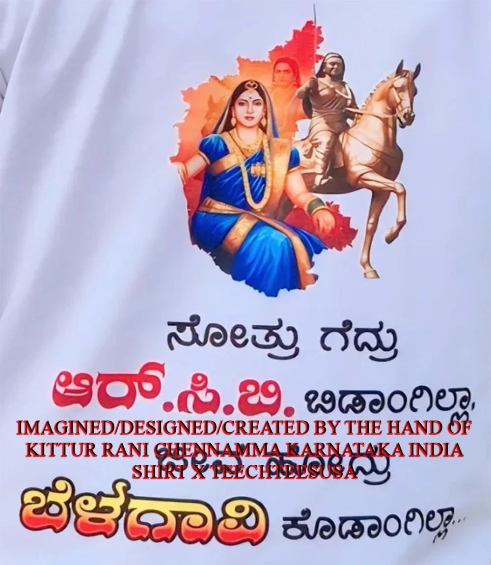 Kittur Rani Chennamma Karnataka India shirt Unisex T-shirt, Sweatshirt, Hoodie, Long Sleeve Tee - T-Shirt, Sweatshirt, Hoodie