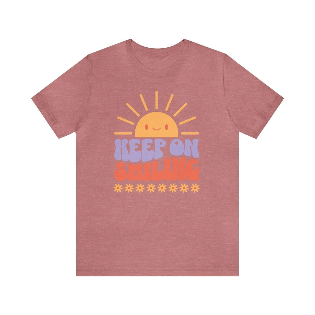 Smiling Tshirt, Keep on Smiling, Retro Tshirt, Trendy Tshirt, Womens Shirt, Unisex T-shirt, Sweatshirt, Hoodie, Long Sleeve Tee - T-Shirt, Sweatshirt, Hoodie