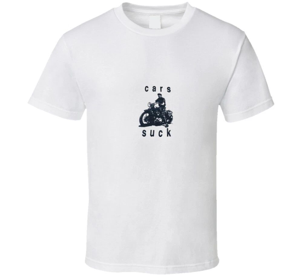 Cars Suck Motorcycle T Shirt Unisex T-shirt, Sweatshirt, Hoodie, Long Sleeve Tee - T-Shirt, Sweatshirt, Hoodie