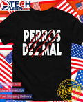 Perros Del Mal 2026 scratches shirt Unisex T-shirt, Sweatshirt, Hoodie, Long Sleeve Tee - T-Shirt, Sweatshirt, Hoodie