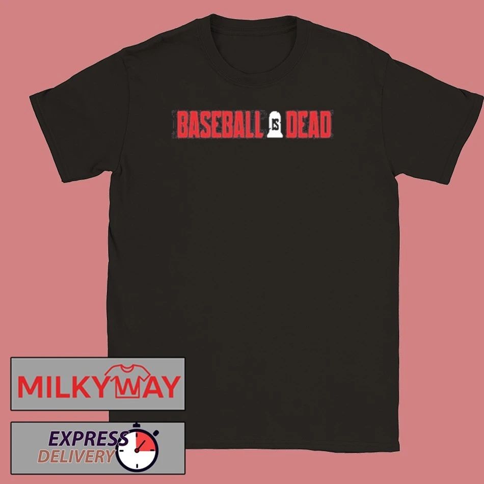 2026 Baseball Is Dead Logo shirt Unisex T-shirt, Sweatshirt, Hoodie, Long Sleeve Tee - T-Shirt, Sweatshirt, Hoodie