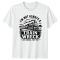 Im Not Always A Train Wreck T-Shirt Steam Locomotive Railroad Unisex T-shirt, Sweatshirt, Hoodie, Long Sleeve Tee - T-Shirt, Sweatshirt, Hoodie