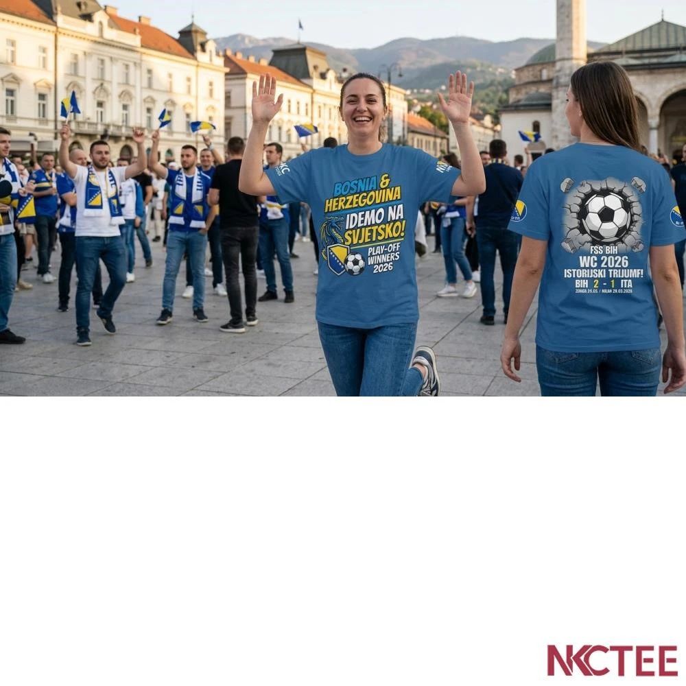 NKCtees Bosnia win Italy 2026 World Cup play-off soccer shirt Unisex T-shirt, Sweatshirt, Hoodie, Long Sleeve Tee - T-Shirt, Sweatshirt, Hoodie