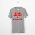 Give Quiche a Chance t-shirt funny tee Red Dwarf sci fi Rimmer present gift Unisex T-shirt, Sweatshirt, Hoodie, Long Sleeve Tee - T-Shirt, Sweatshirt, Hoodie