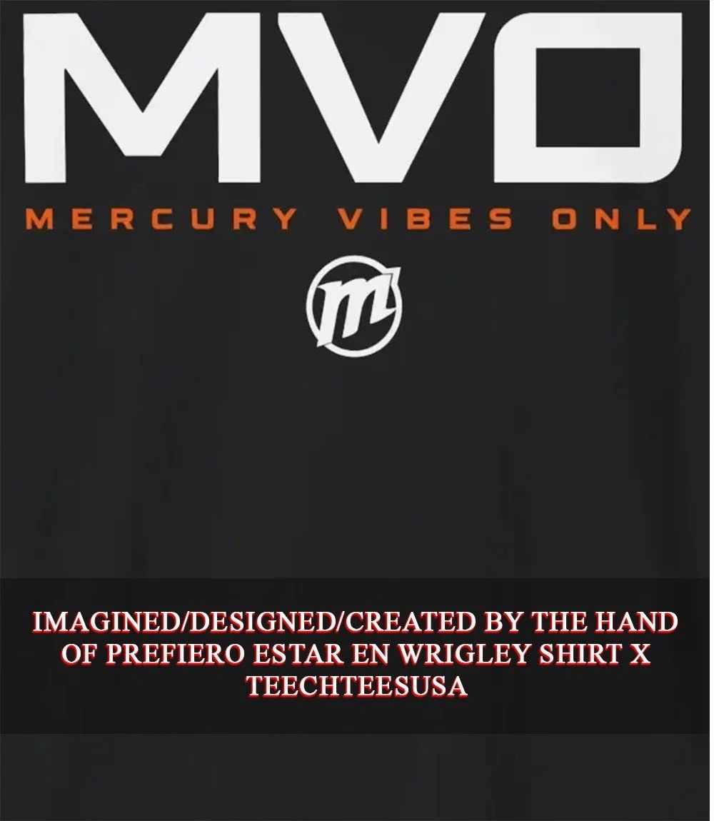 Phoenix Mercury MVO Mercury Vibes Only shirt Unisex T-shirt, Sweatshirt, Hoodie, Long Sleeve Tee - T-Shirt, Sweatshirt, Hoodie