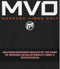 Phoenix Mercury MVO Mercury Vibes Only shirt Unisex T-shirt, Sweatshirt, Hoodie, Long Sleeve Tee - T-Shirt, Sweatshirt, Hoodie