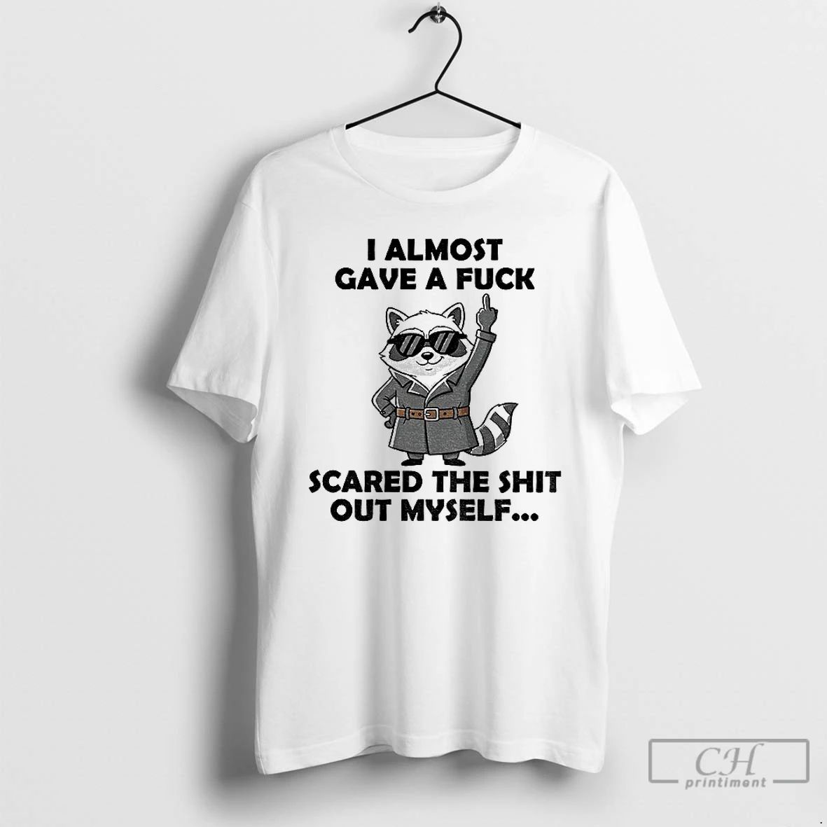 Classic Raccoon Middle Finger I Almost Gave A Fuck Scared The Shit Out Myself Unisex T-shirt, Sweatshirt, Hoodie, Long Sleeve Tee - T-Shirt, Sweatshirt, Hoodie