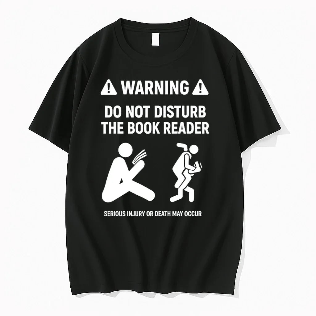 Warning Do Not Disturb The Book Reader Serious Injury Or Death May Occur 0 Tshirts Unisex T-shirt, Sweatshirt, Hoodie, Long Sleeve Tee - T-Shirt, Sweatshirt, Hoodie