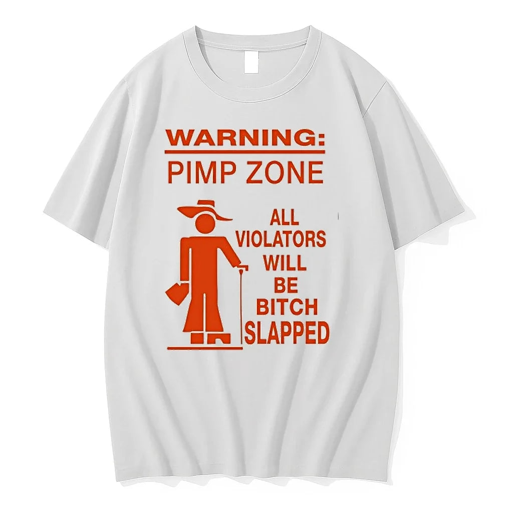 Warning Pimp Zone T All Violators Will Be Bitch Slapped 0 Tshirts Sweater Unisex T-shirt, Sweatshirt, Hoodie, Long Sleeve Tee - T-Shirt, Sweatshirt, Hoodie