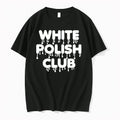 White Polish Club 0 Tshirts Sweater Unisex T-shirt, Sweatshirt, Hoodie, Long Sleeve Tee - T-Shirt, Sweatshirt, Hoodie