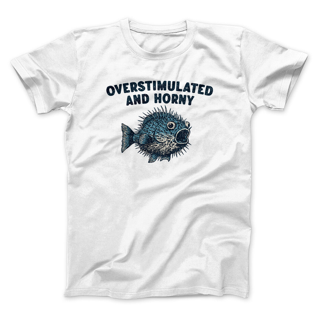 Overstimulated Horny T-Shirts, Hoodie, Sweatshirt - T-Shirt, Sweatshirt, Hoodie