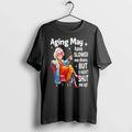 Woman Aging May Have Slowed Me Down But It Hasnt Shut Me Up 0 Tshirts Unisex T-shirt, Sweatshirt, Hoodie, Long Sleeve Tee - T-Shirt, Sweatshirt, Hoodie
