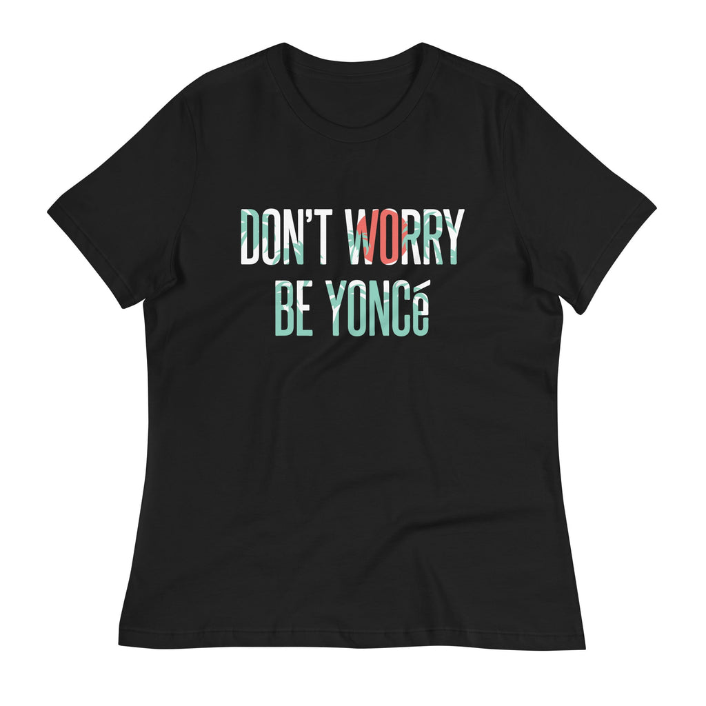 Don'T Worry Be Yonce Signature T-Shirts, Hoodie, Sweatshirt - T-Shirt, Sweatshirt, Hoodie
