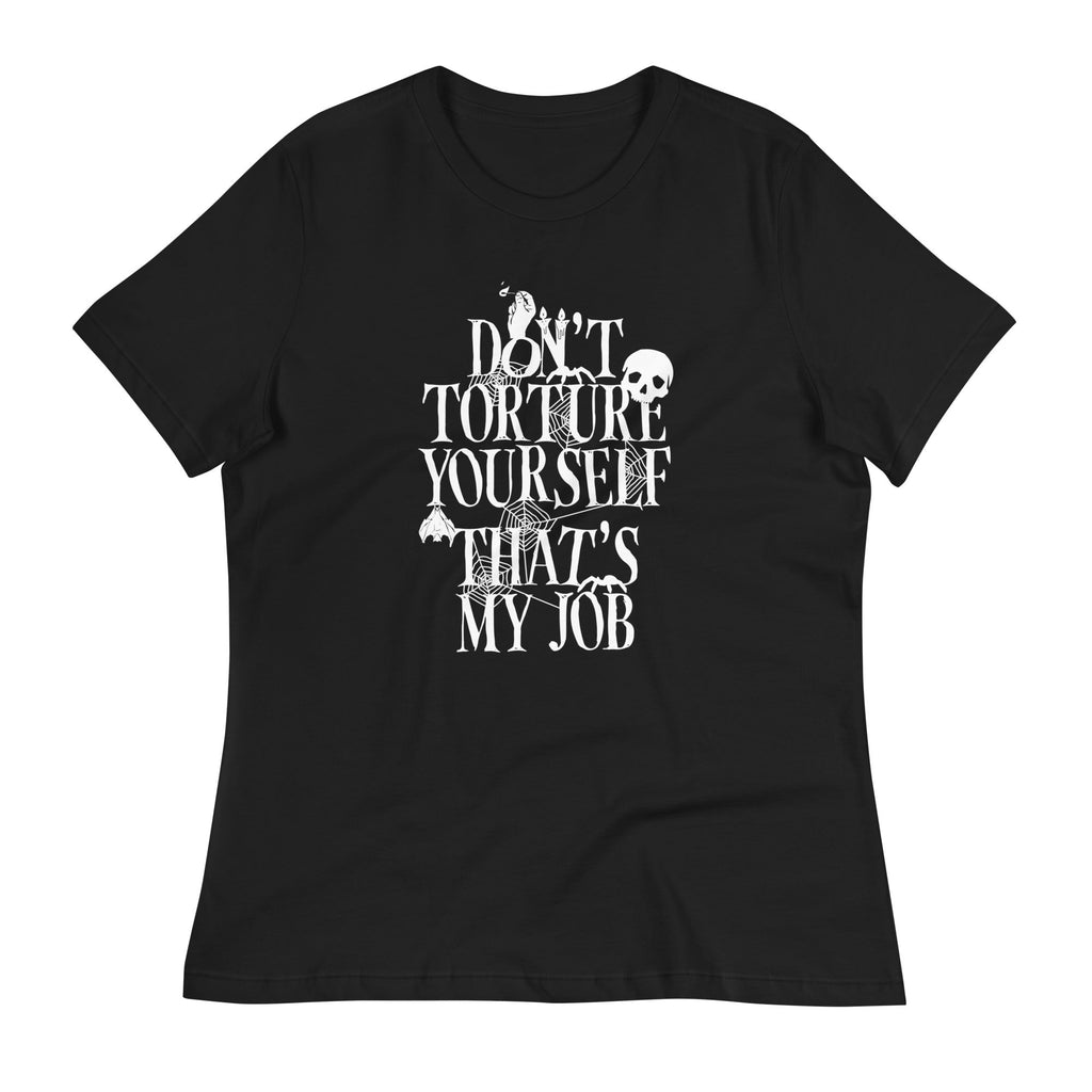 Don'T Torture Yourself That'S My Job Signature T-Shirts, Hoodie, Sweatshirt - T-Shirt, Sweatshirt, Hoodie