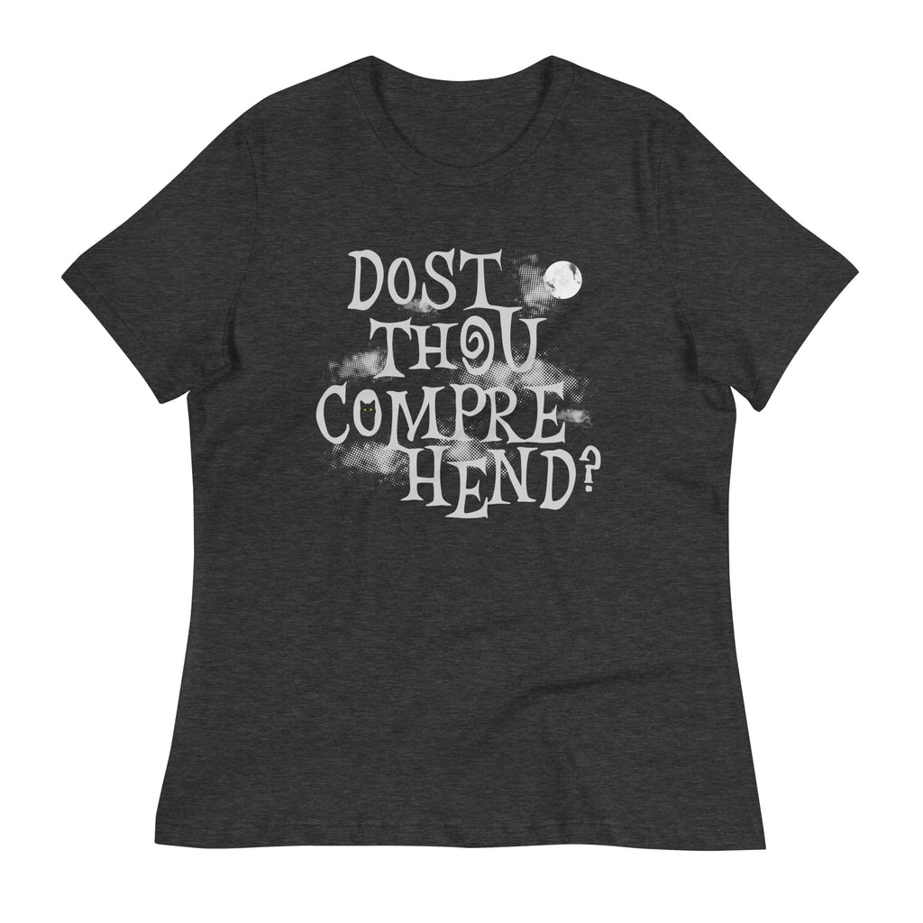 Dost Thou Comprehend? Signature T-Shirts, Hoodie, Sweatshirt - T-Shirt, Sweatshirt, Hoodie