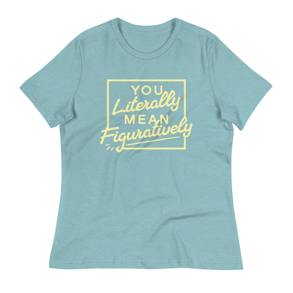 You Literally Mean Figuratively Signature T-Shirts, Hoodie, Sweatshirt - T-Shirt, Sweatshirt, Hoodie