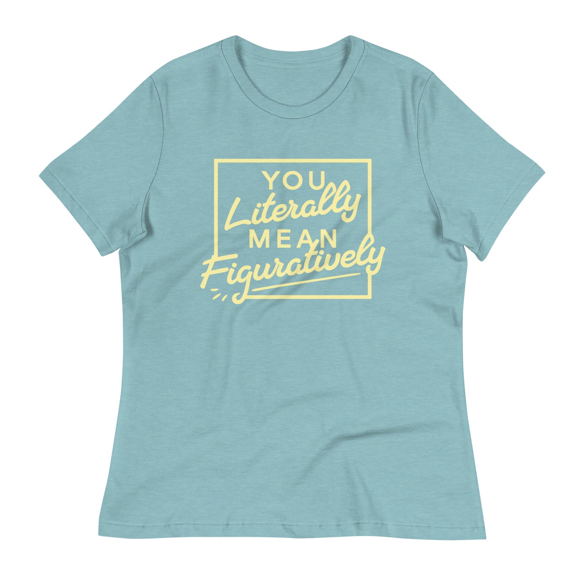 You Literally Mean Figuratively Signature T-Shirts, Hoodie, Sweatshirt - T-Shirt, Sweatshirt, Hoodie