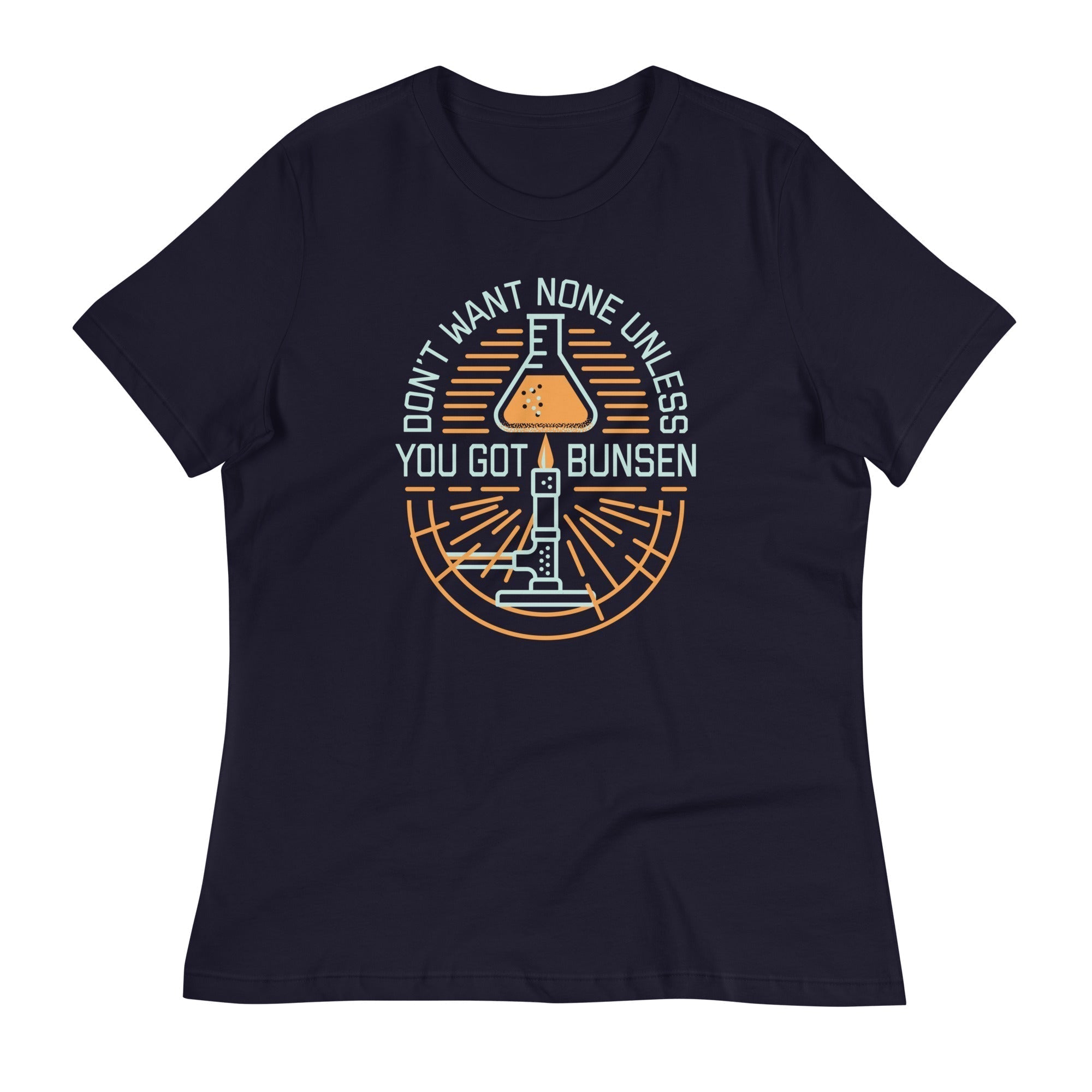 Don'T Want None Unless You Got Bunsen Signature T-Shirts, Hoodie, Sweatshirt - T-Shirt, Sweatshirt, Hoodie