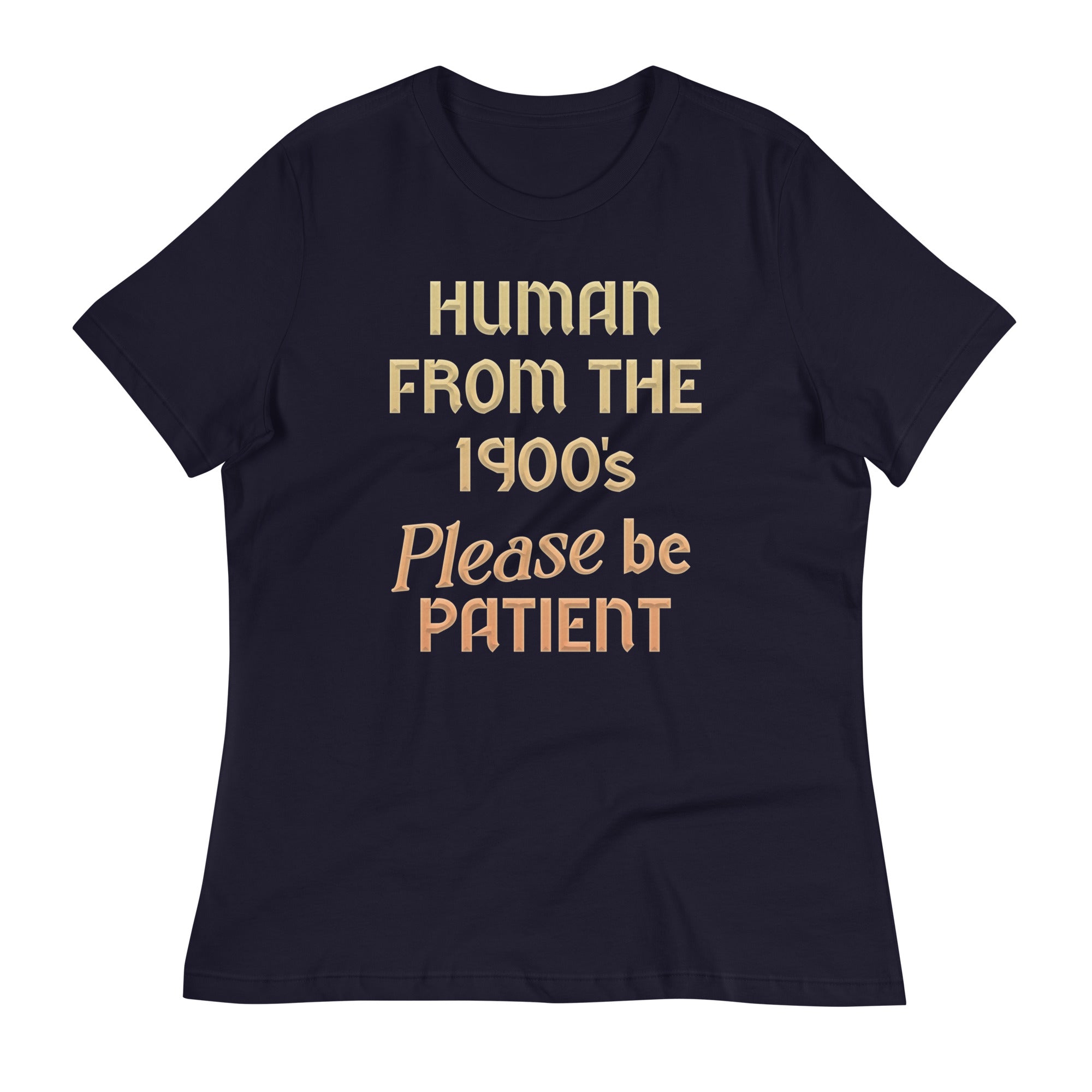 Human 1900'S Please Be Patient Signature T-Shirts, Hoodie, Sweatshirt - T-Shirt, Sweatshirt, Hoodie