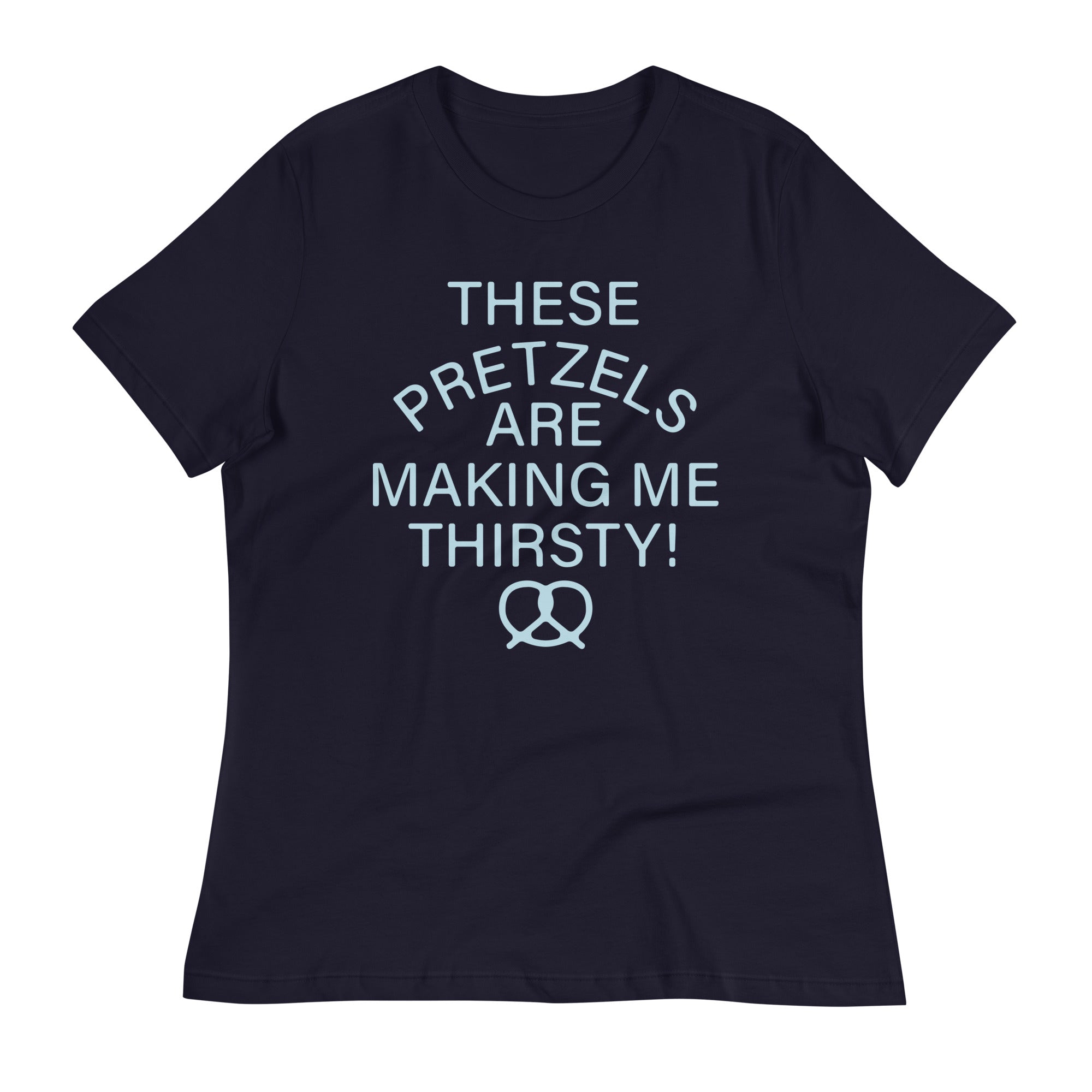 These Pretzels Are Making Me Thirsty! Signature T-Shirts, Hoodie, Sweatshirt - T-Shirt, Sweatshirt, Hoodie