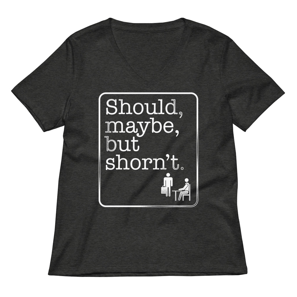 Should Maybe But Shorn'T T-Shirts, Hoodie, Sweatshirt - T-Shirt, Sweatshirt, Hoodie