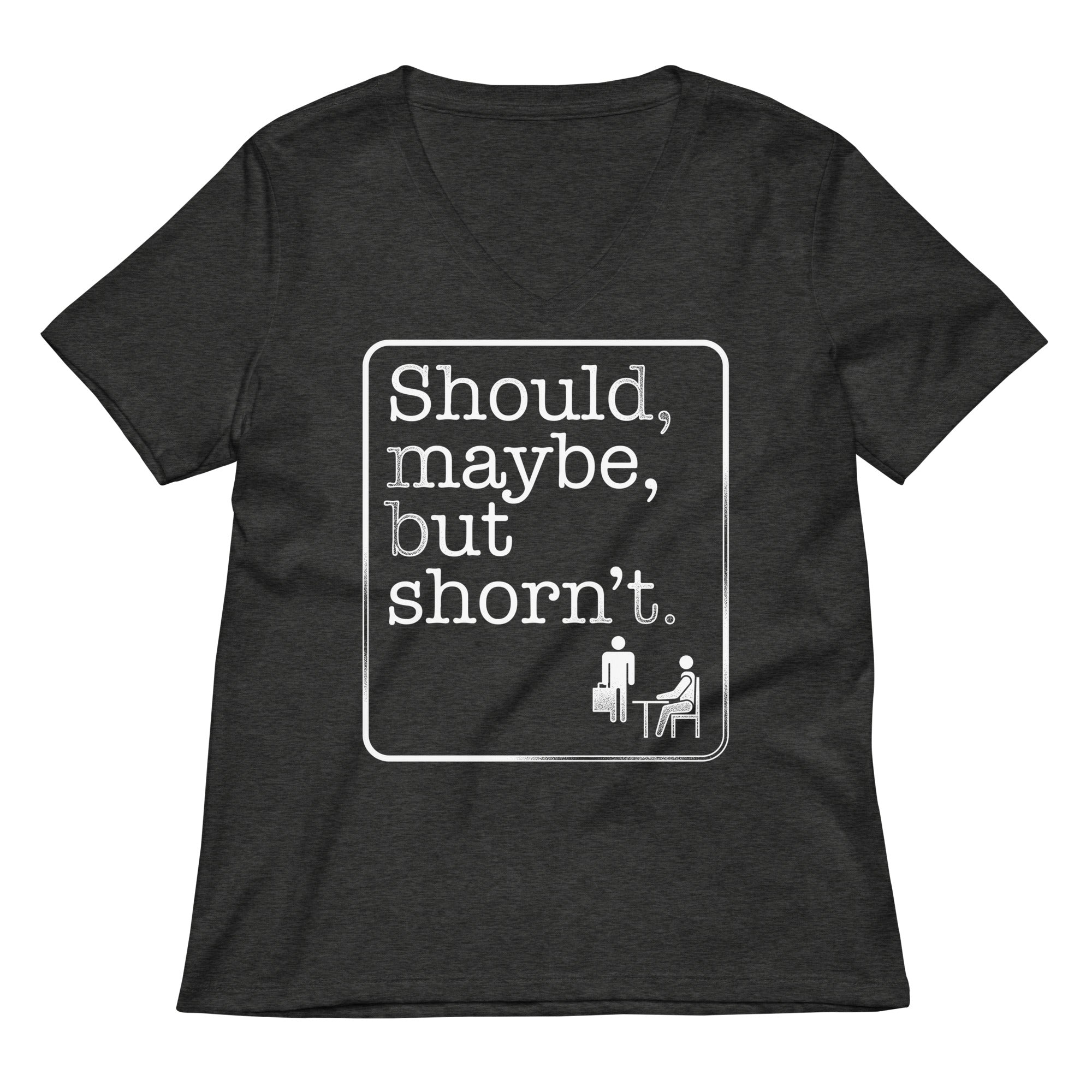 Should Maybe But Shorn'T T-Shirts, Hoodie, Sweatshirt - T-Shirt, Sweatshirt, Hoodie